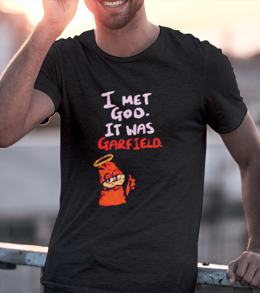 I Met God It Was Garfield Angelic Garfield Image T-Shirt