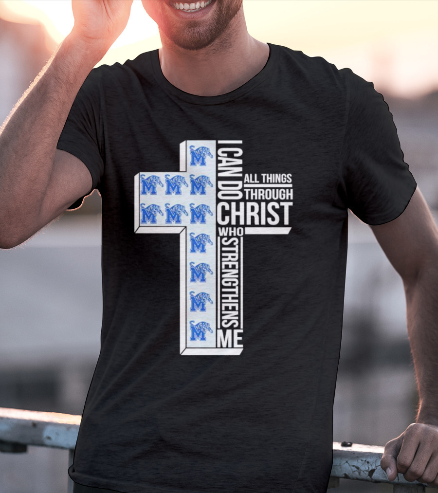 Memphis Tigers I Can Do All Things Through Christ Who Strengthens Me Cross T-Shirt