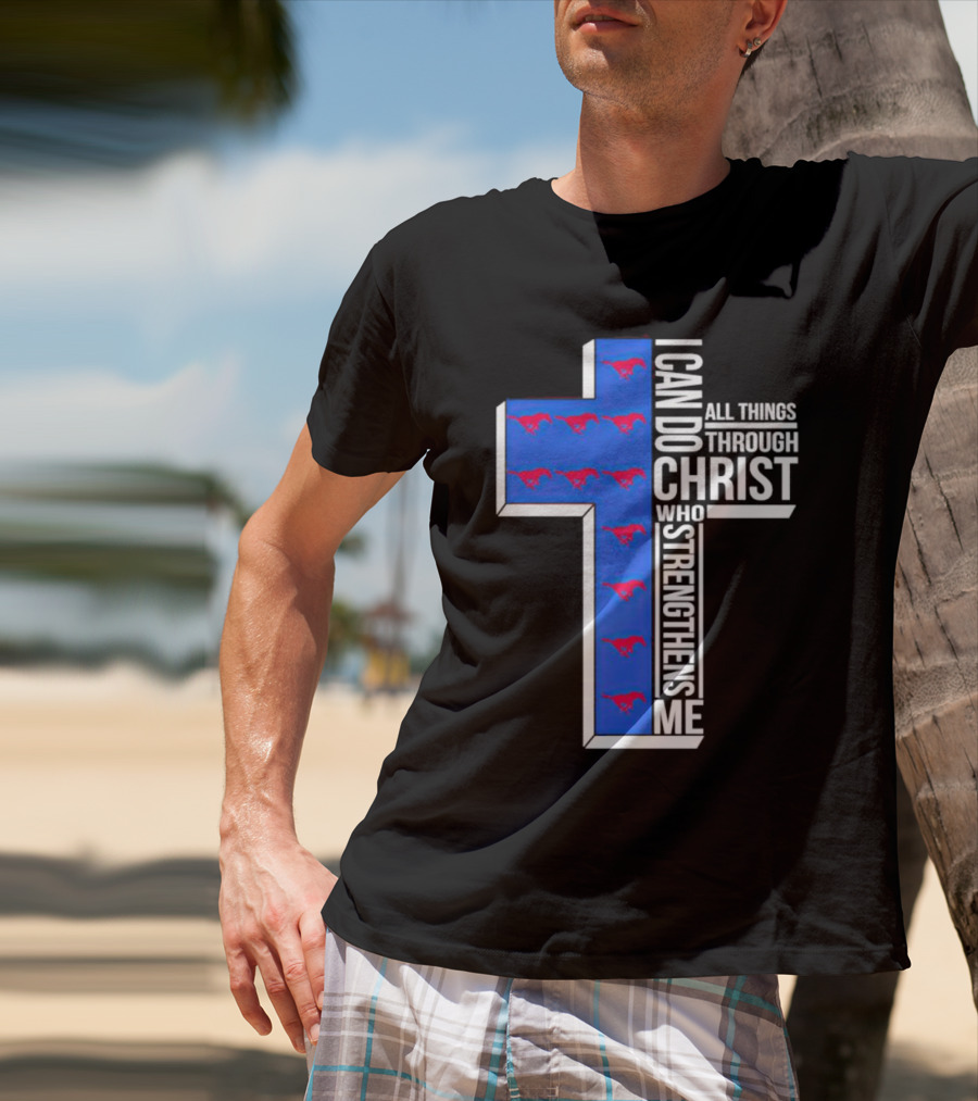 SMU Mustangs I Can Do All Things Through Christ Who Strengthens Me Cross T-Shirt
