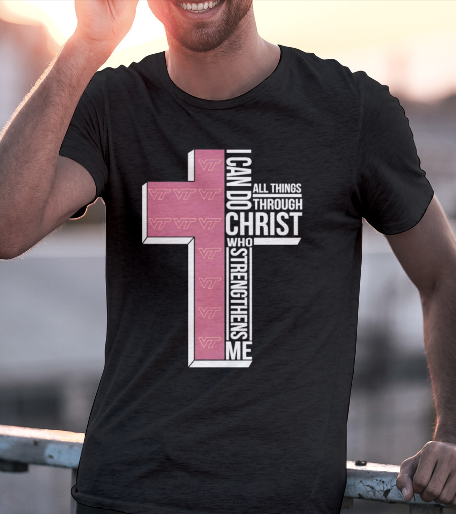 Virginia Tech Hokies I Can Do All Things Through Christ Who Strengthens Me Cross T-Shirt