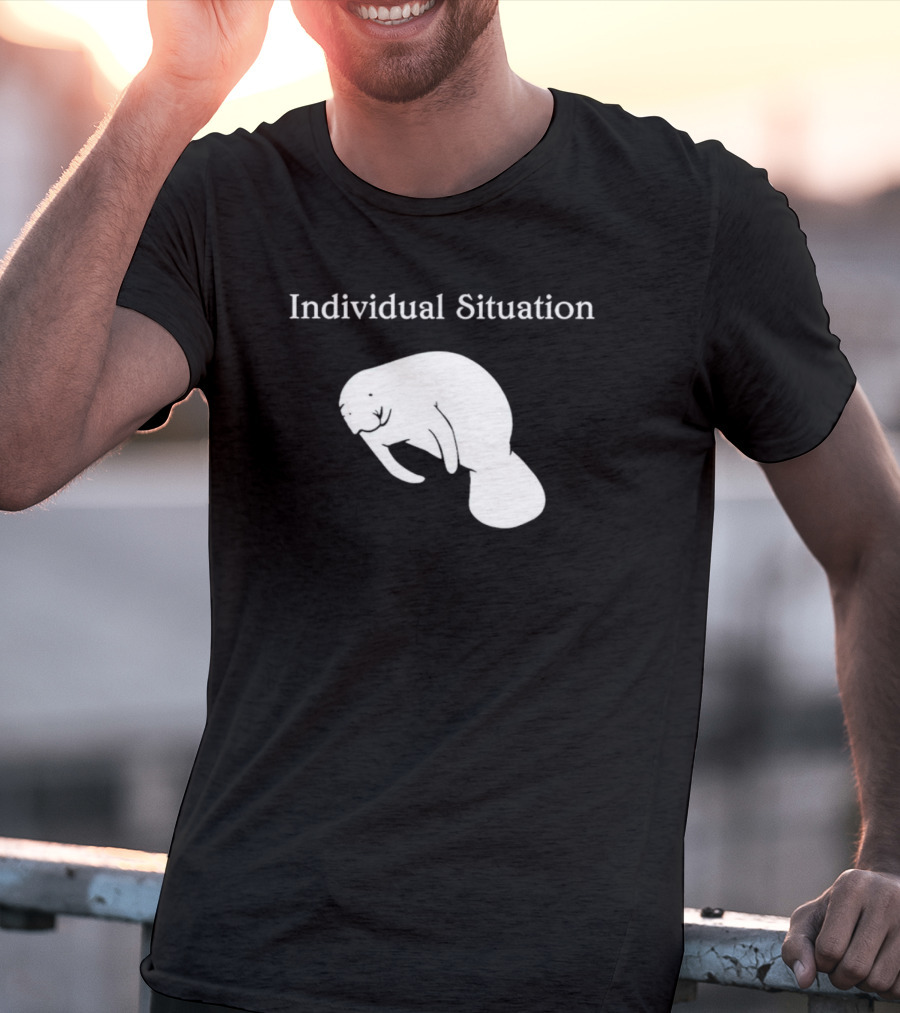 Individual Situation Manatee T-Shirt