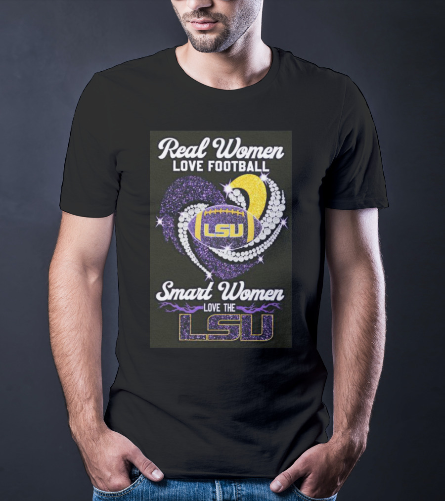 Real Women Love Football Smart Women Love The LSU Tigers Heart Diamond LSU Football Fan T-Shirt