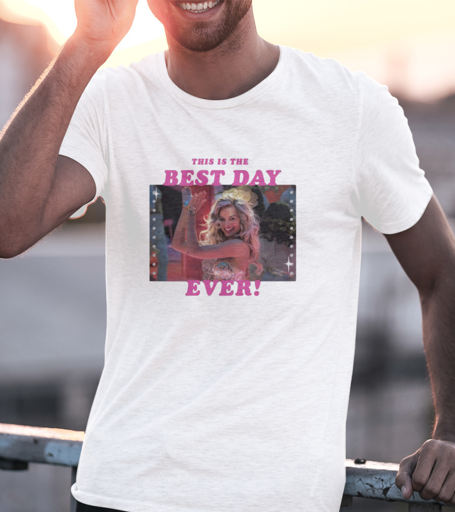 This Is The Best Day Ever Barbie T-Shirt