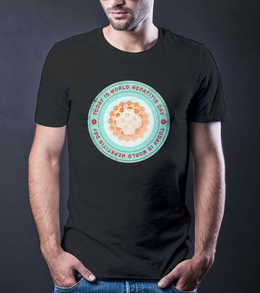 Today Is World Hepatitis Day Circular Design With Virus Representation T-Shirt