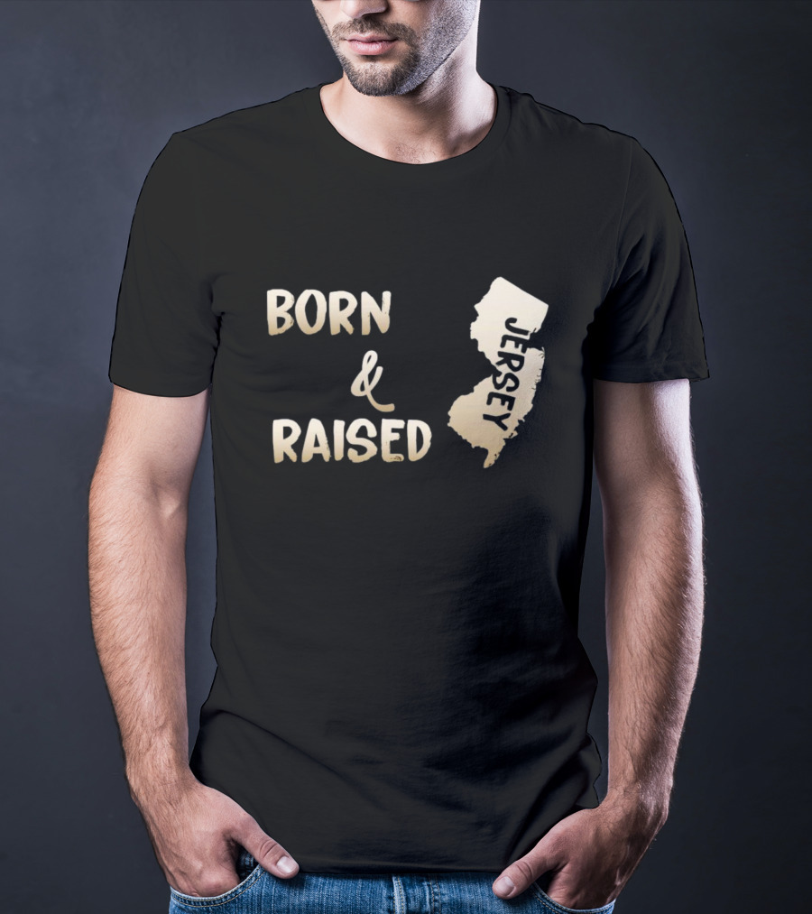 Born And Raised Jersey State Pride T-Shirt