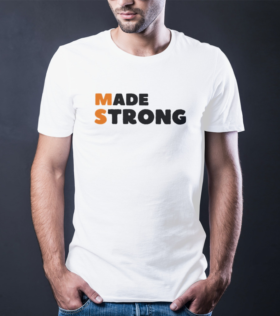 Made Strong T-Shirt