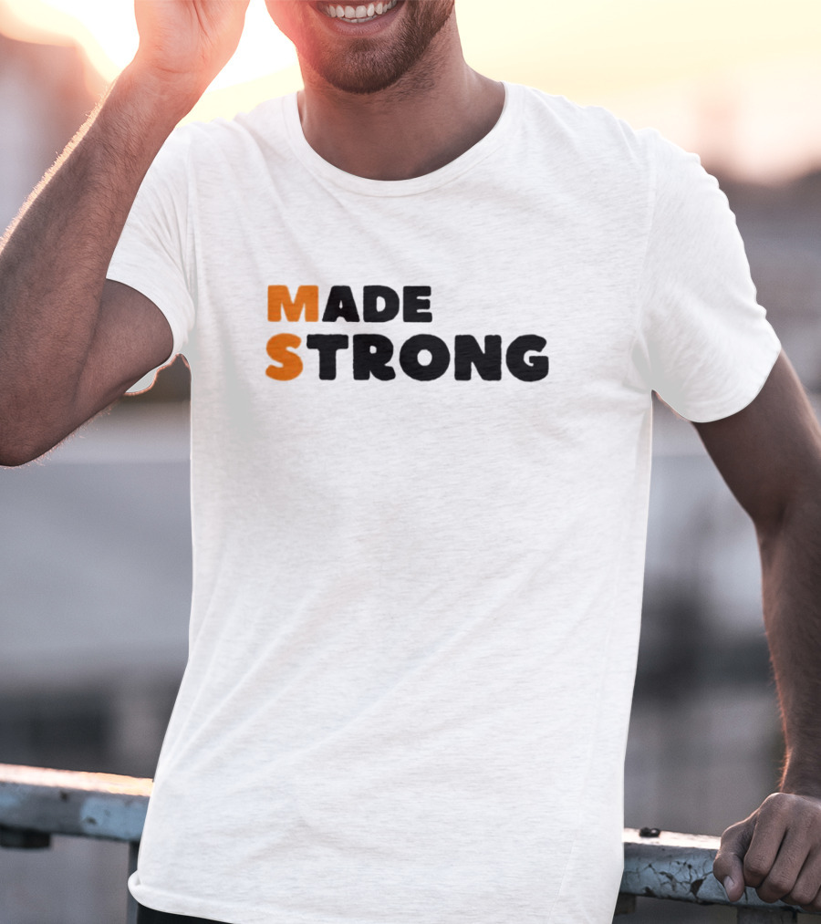Made Strong T-Shirt