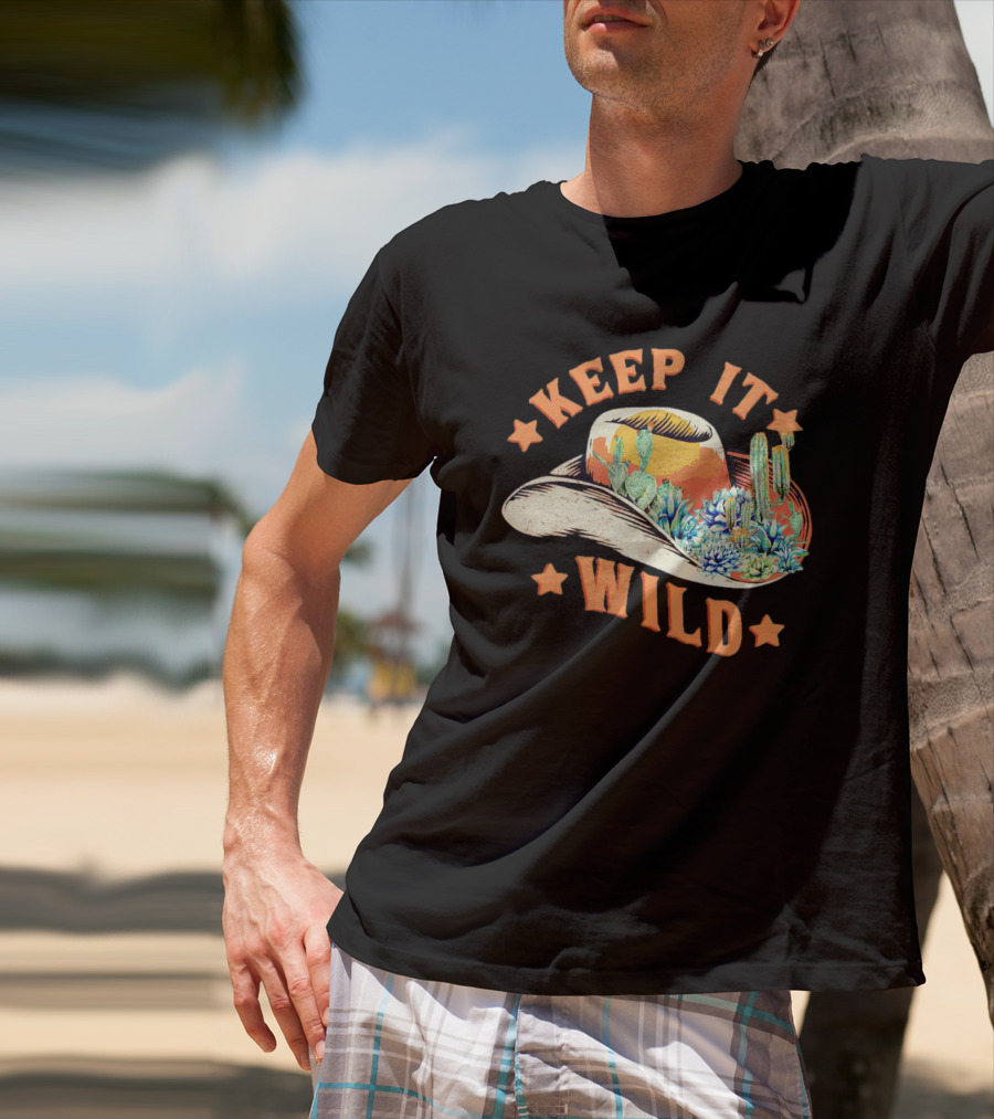 Keep It Wild Cowboy Hat Cactus Scene T-Shirt