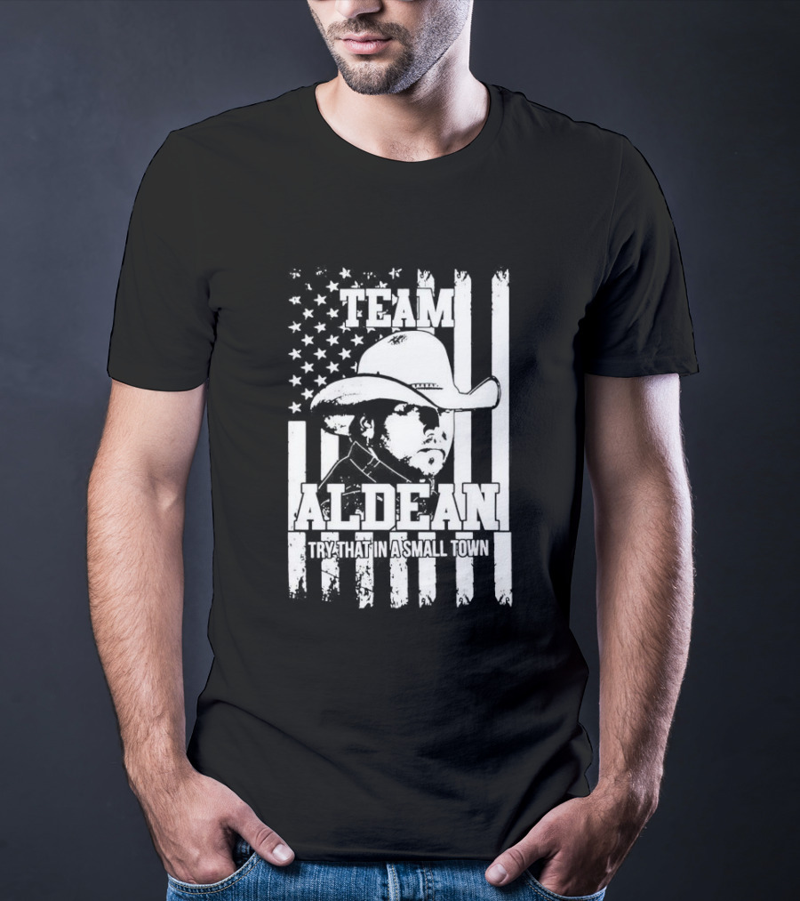 Team Aldean Try That In A Small Town American Flag Cowboy Hat T-Shirt