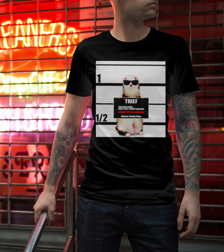 THIEF Item Never Found Money Sock Favorite Shoe Keys Reward For Ferret Hamster County Police T-Shirt