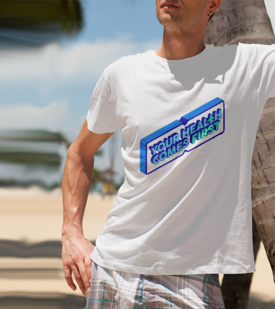 Your Health Comes First Prioritize Fitness Prioritize Sport T-Shirt