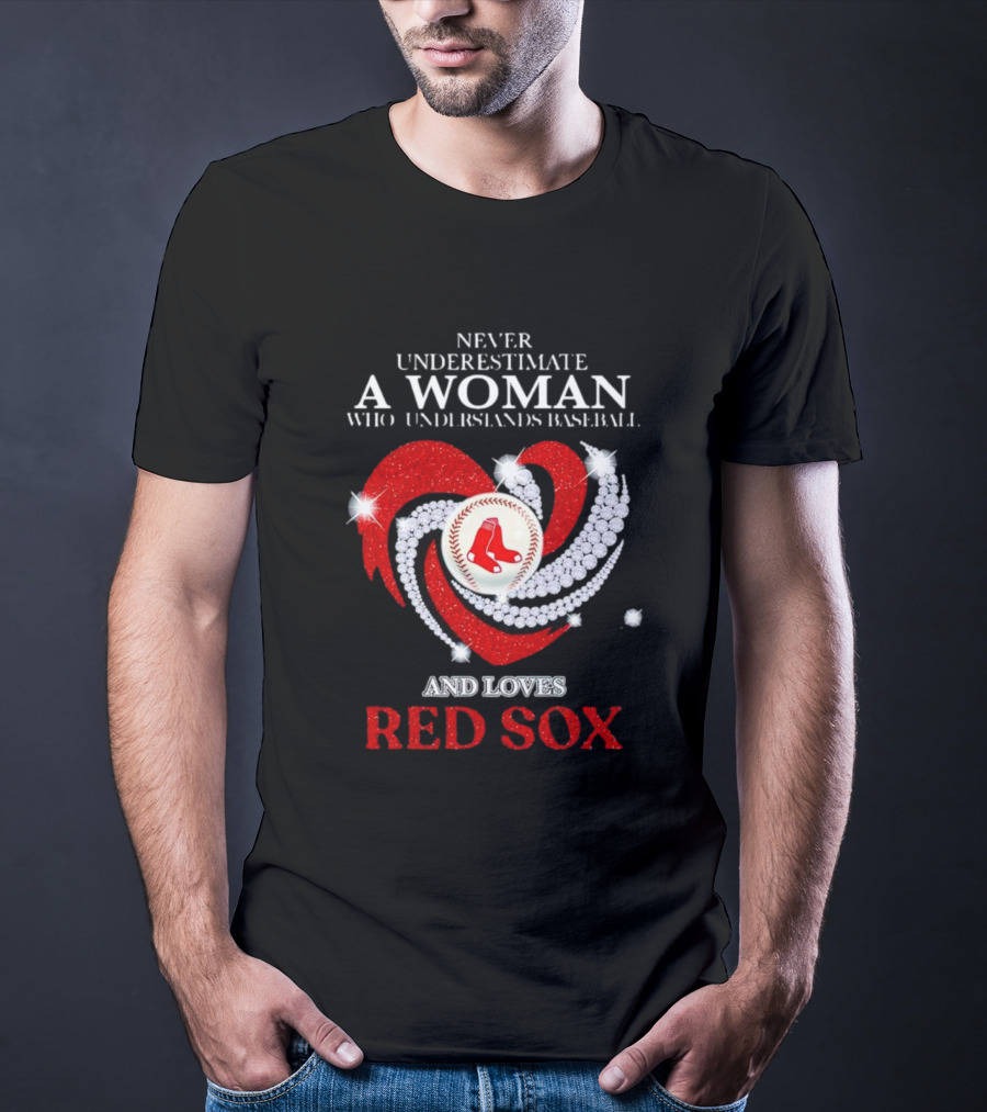 Never Underestimate A Woman Who Understands Baseball And Loves Red Sox Diamond Heart T-Shirt