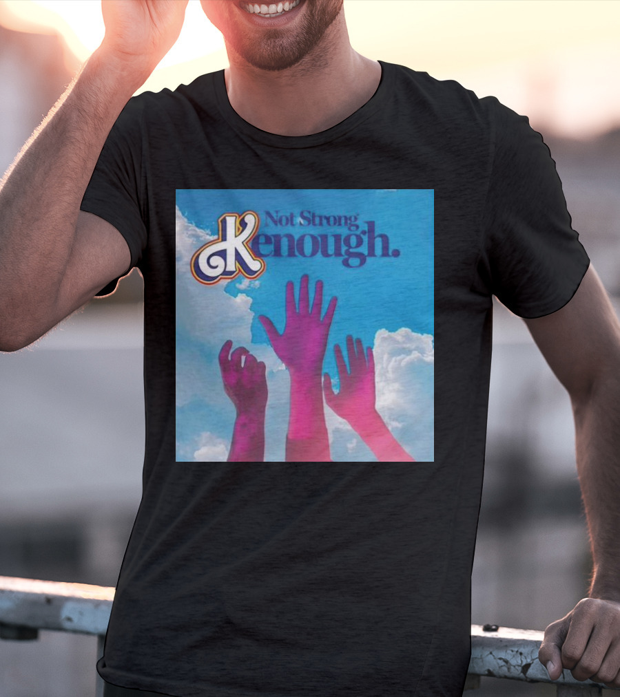 Not Strong Kenough Raising Hands Sky Clouds T-Shirt