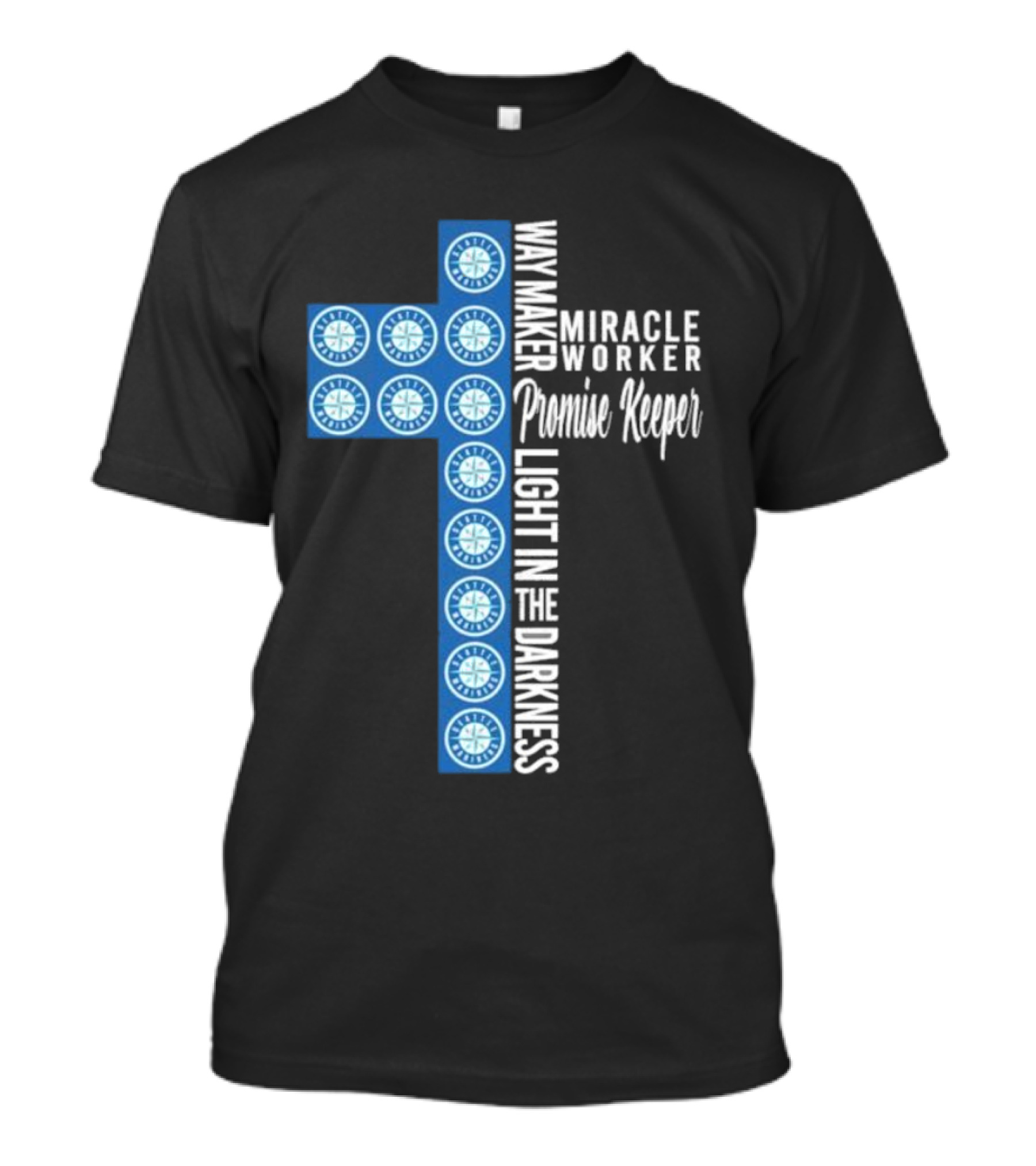 Seattle Mariners Way Maker Miracle Worker Promise Keeper Light In The Darkness Cross T-Shirt