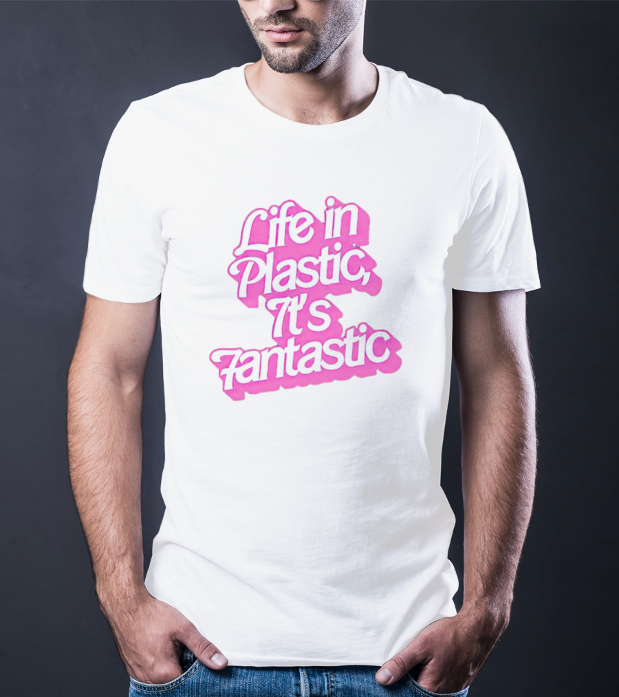 Barbie Life In Plastic It's Fantastic T-Shirt