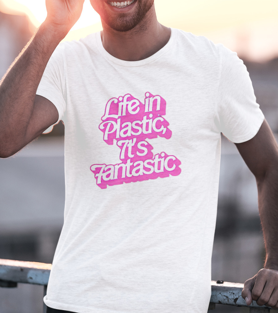 Barbie Life In Plastic It's Fantastic T-Shirt