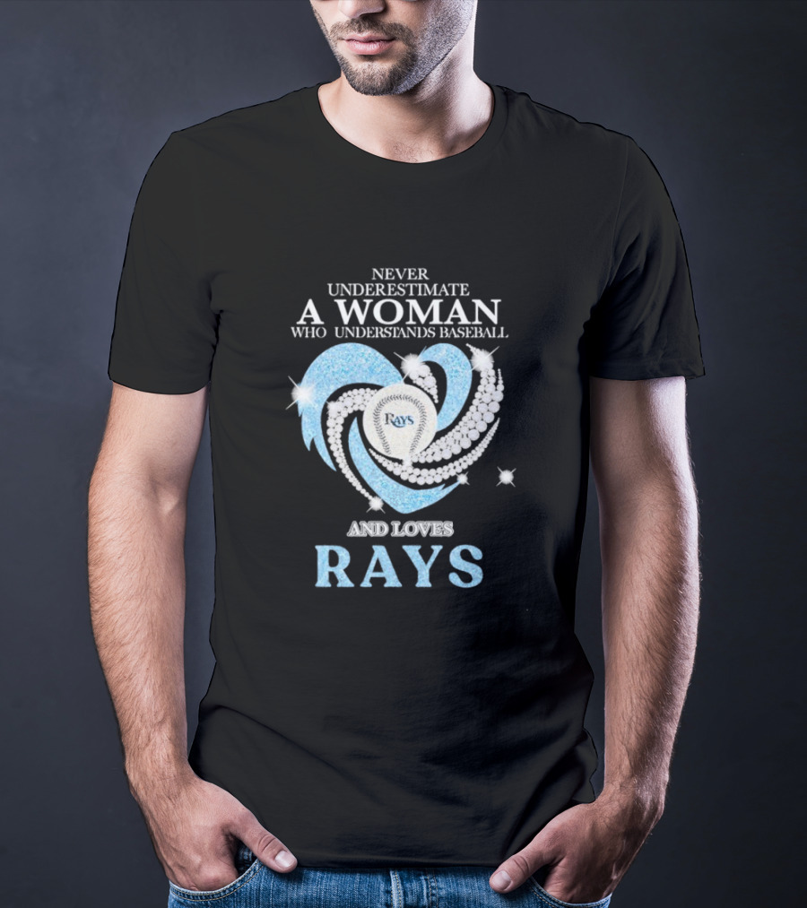 Never Underestimate A Woman Who Understands Baseball And Loves Rays Diamond Heart T-Shirt