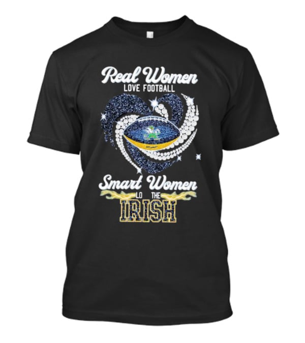 Real Women Love Football Smart Women Love The Irish Diamond Heart Football T-Shirt