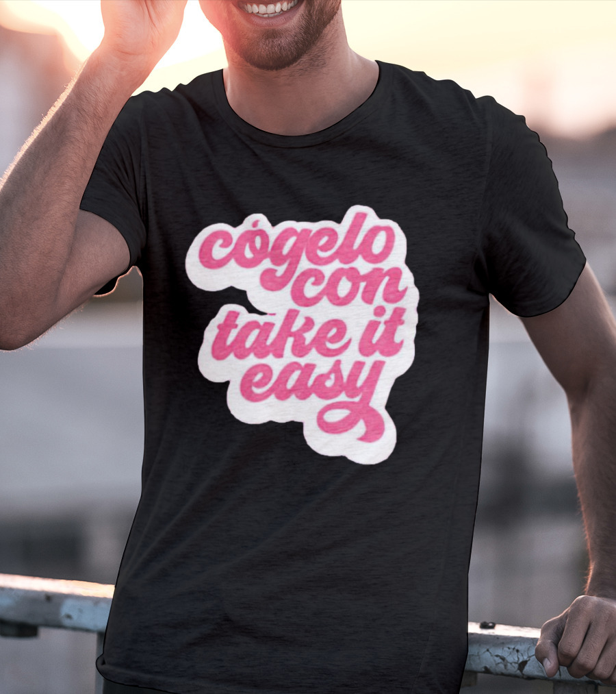 Barbie Movie Cógelo Con Take It Easy T-Shirt