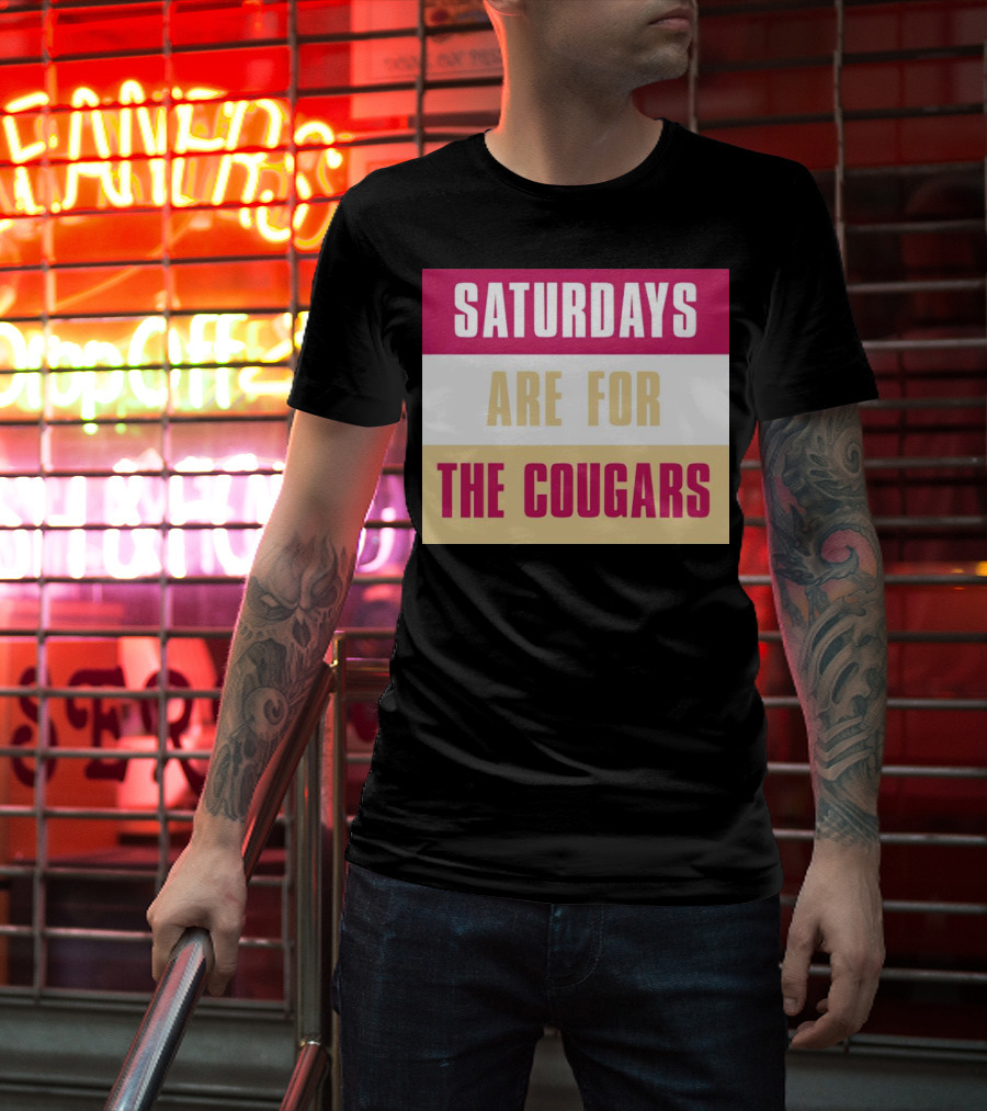 Saturdays Are For The Cougars College Game Day Spirit T-Shirt