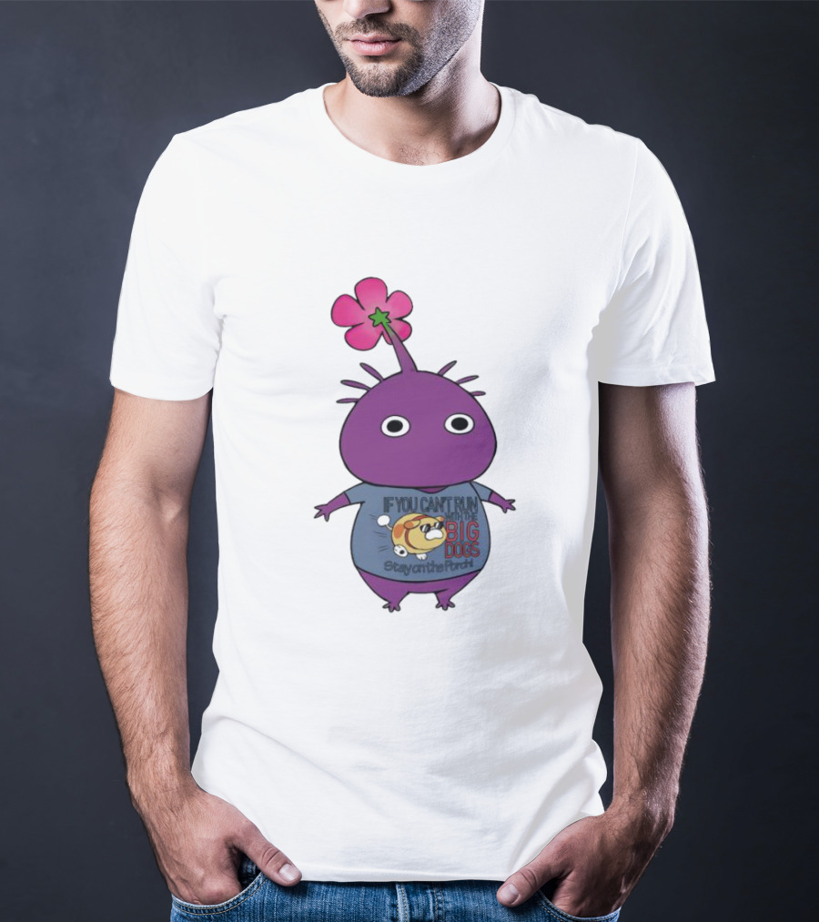 Purple Pikmin Stay On The Porch Big Dogs Shirt Flower Top T-Shirt