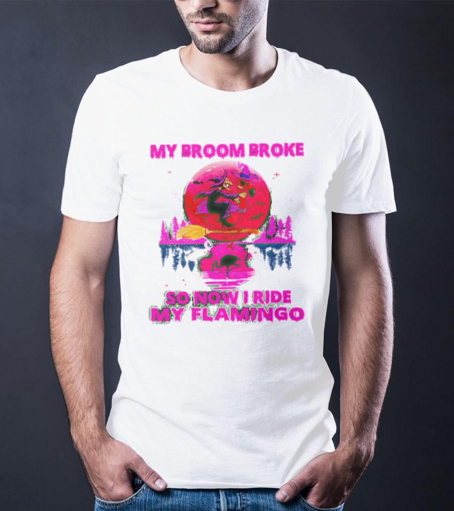 My Broom Broke So Now I Ride My Flamingo Neon Witch And Flamingo Moon Scene T-Shirt