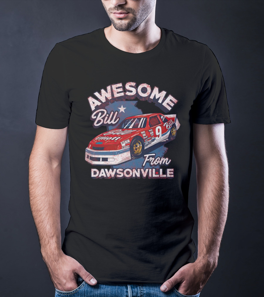 Awesome Bill Elliott From Dawsonville Racing Legend Number Nine T-Shirt