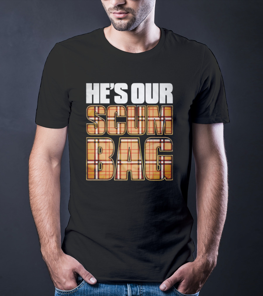 HE’S OUR SCUM BAG Plaid Typography T-Shirt