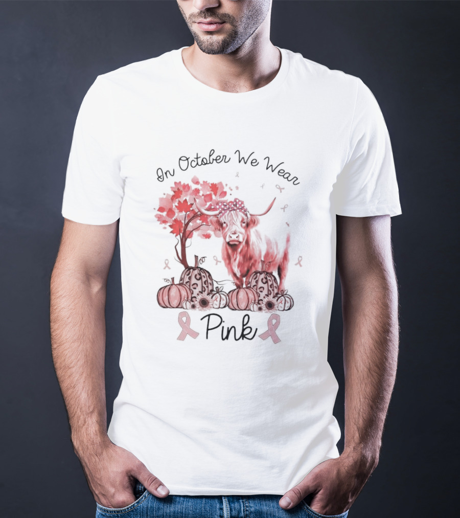 In October We Wear Pink Cow With Pumpkins And Awareness Ribbons T-Shirt