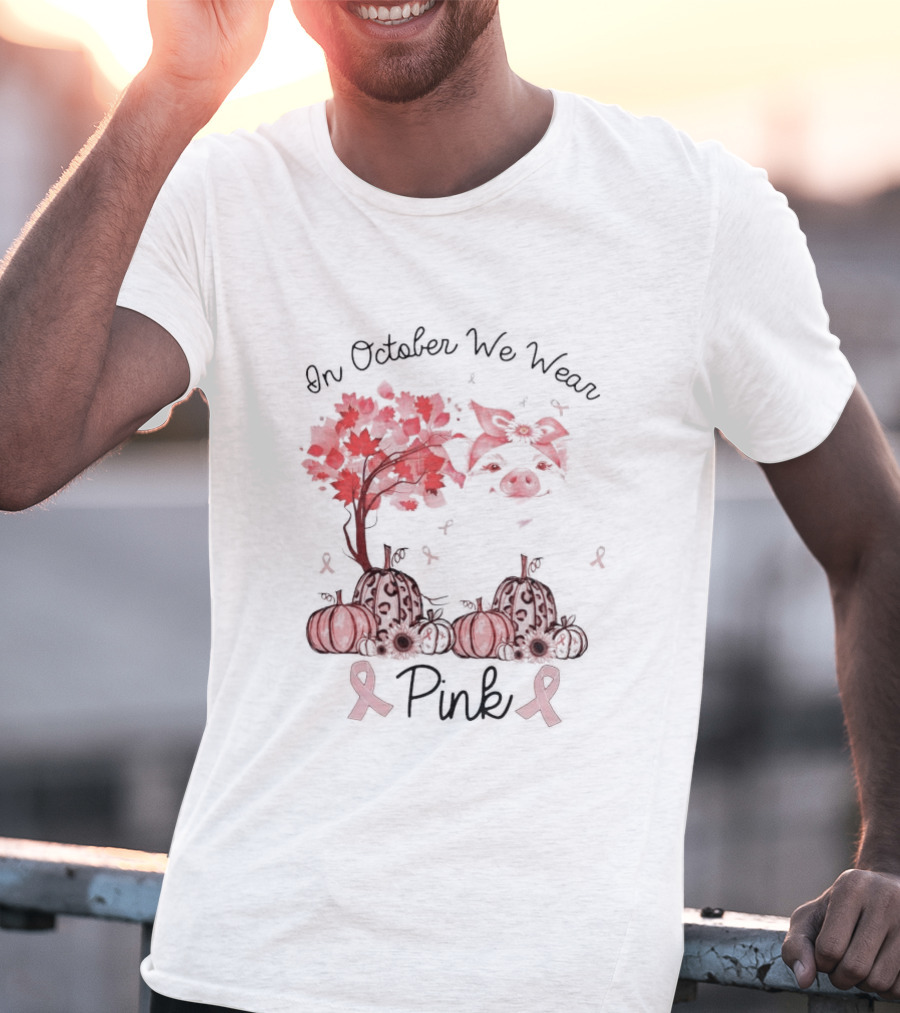 In October We Wear Pink Pig Pumpkins Halloween T-Shirt