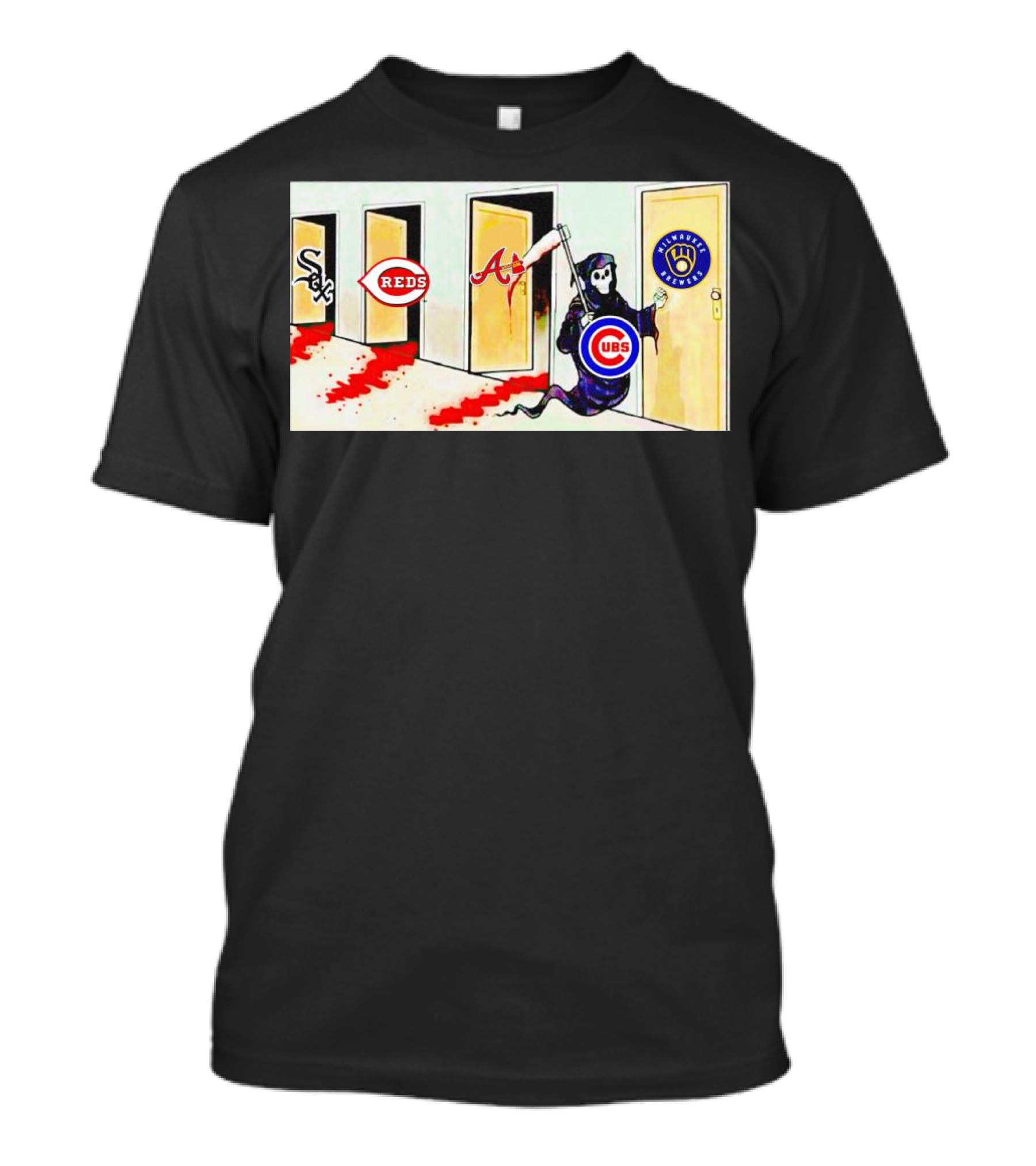 Death The Cubs Are Coming For Brewers Reds Braves White Sox T-Shirt