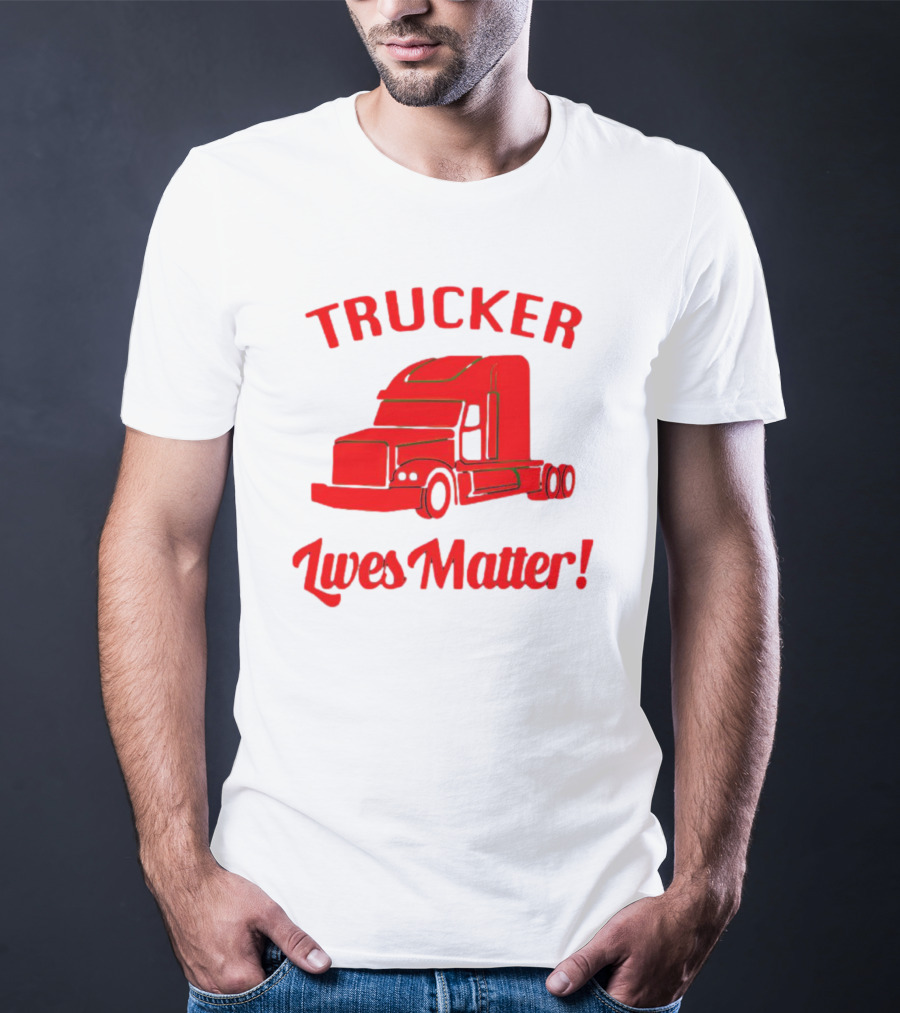 Trucker Lives Matter Bold Red Semi-Truck T-Shirt