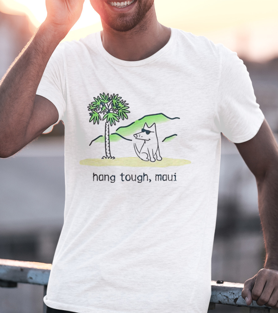 Hang Tough Maui Dog Under Palm Tree T-Shirt