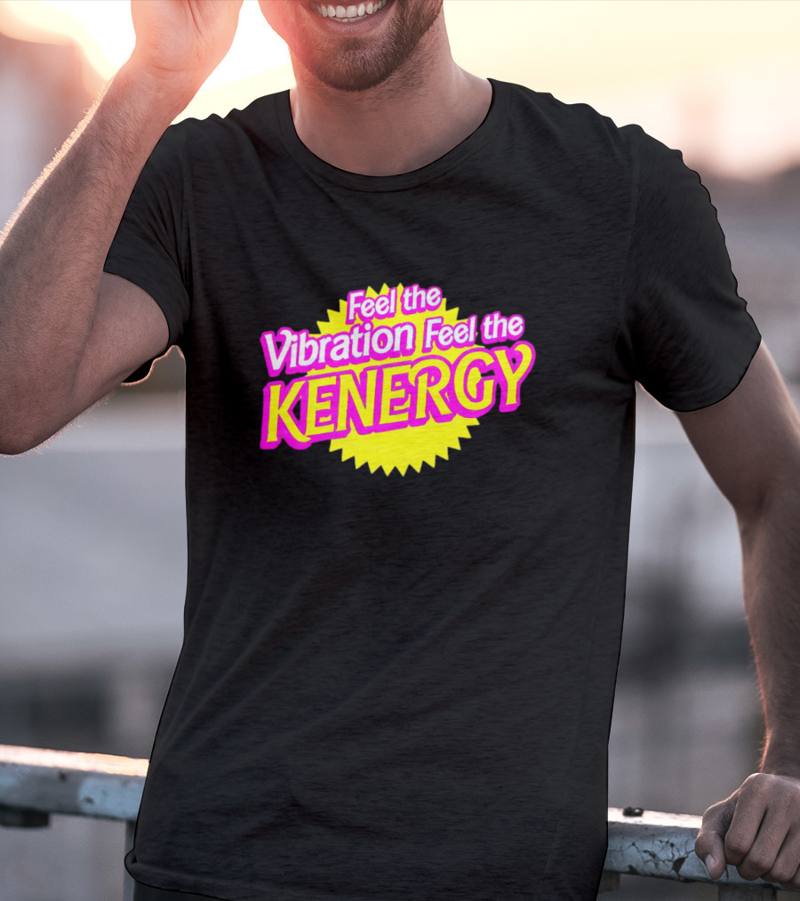 Feel The Vibration Feel The Kenergy Bright Pink And Yellow Burst Text T-Shirt