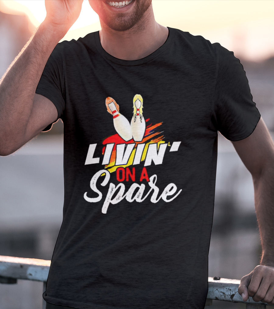 Livin' On A Spare Bowling Pin T-Shirt