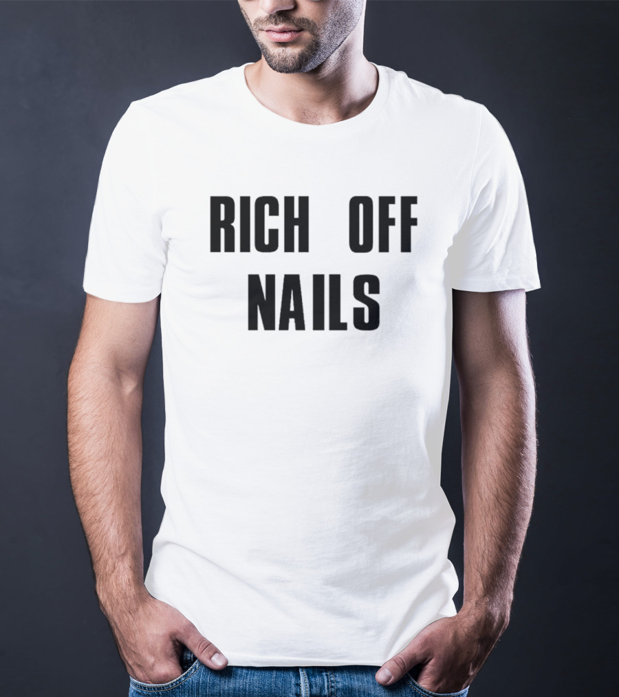 Ambreia Rich Off Nails T-Shirt