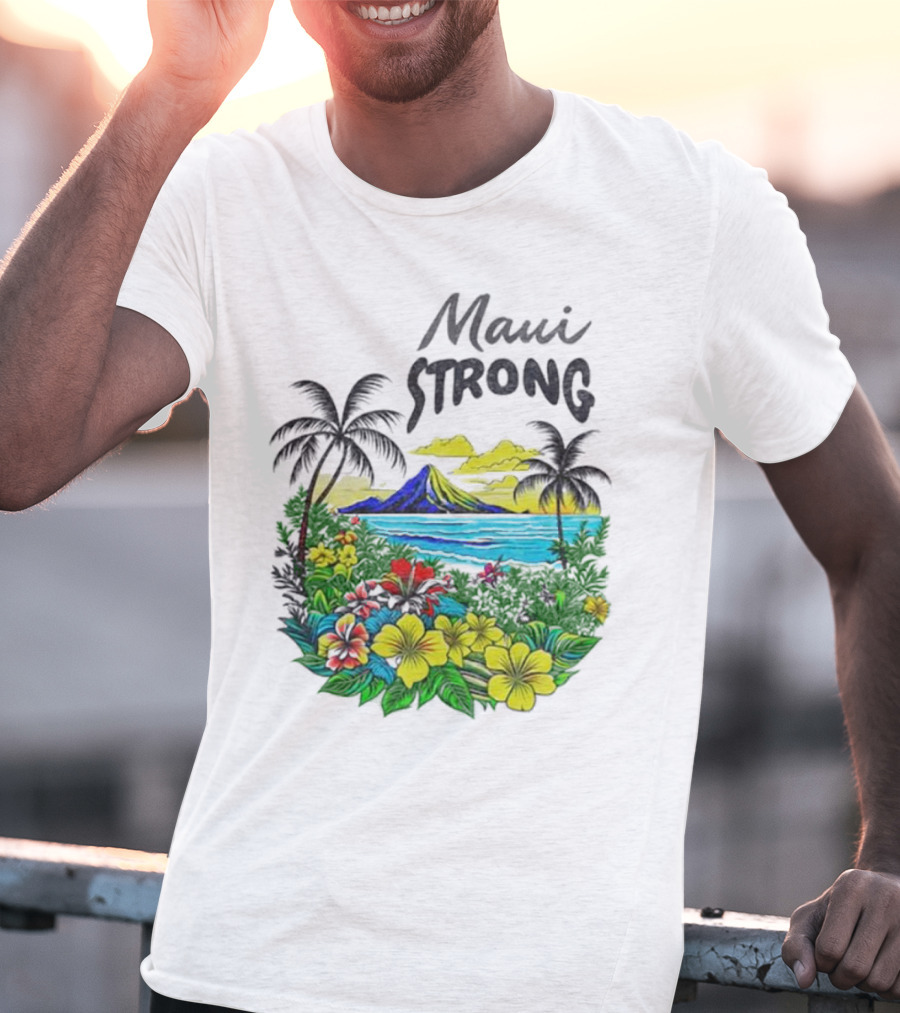 Maui Strong Fundraiser Helping Maui Fire Relief Efforts Vibrant Hawaiian Island Scene T-Shirt
