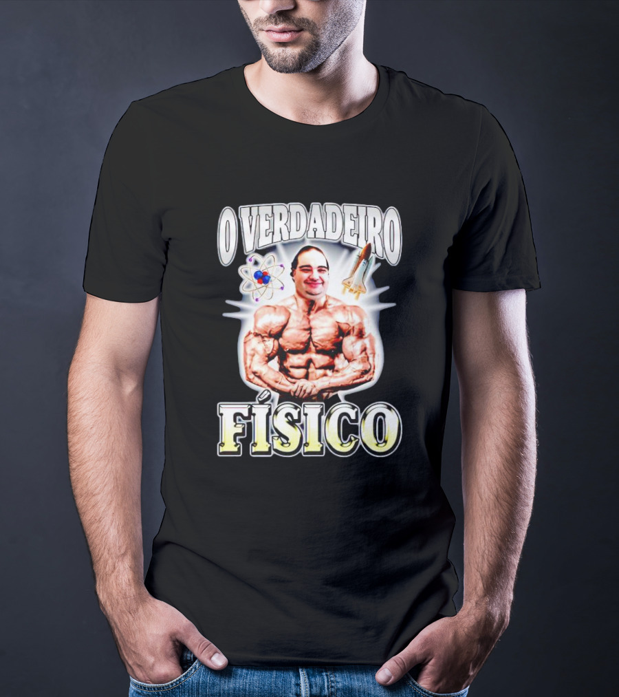 O Verdadeiro Físico Musculoso Com Átomo E Foguete T-Shirt