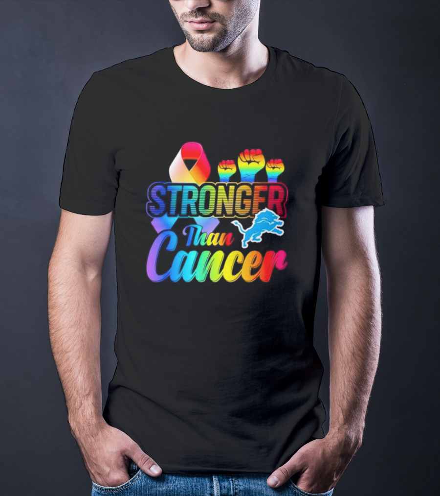 Detroit Lions Stronger Than Cancer Rainbow Ribbon And Fists T-Shirt