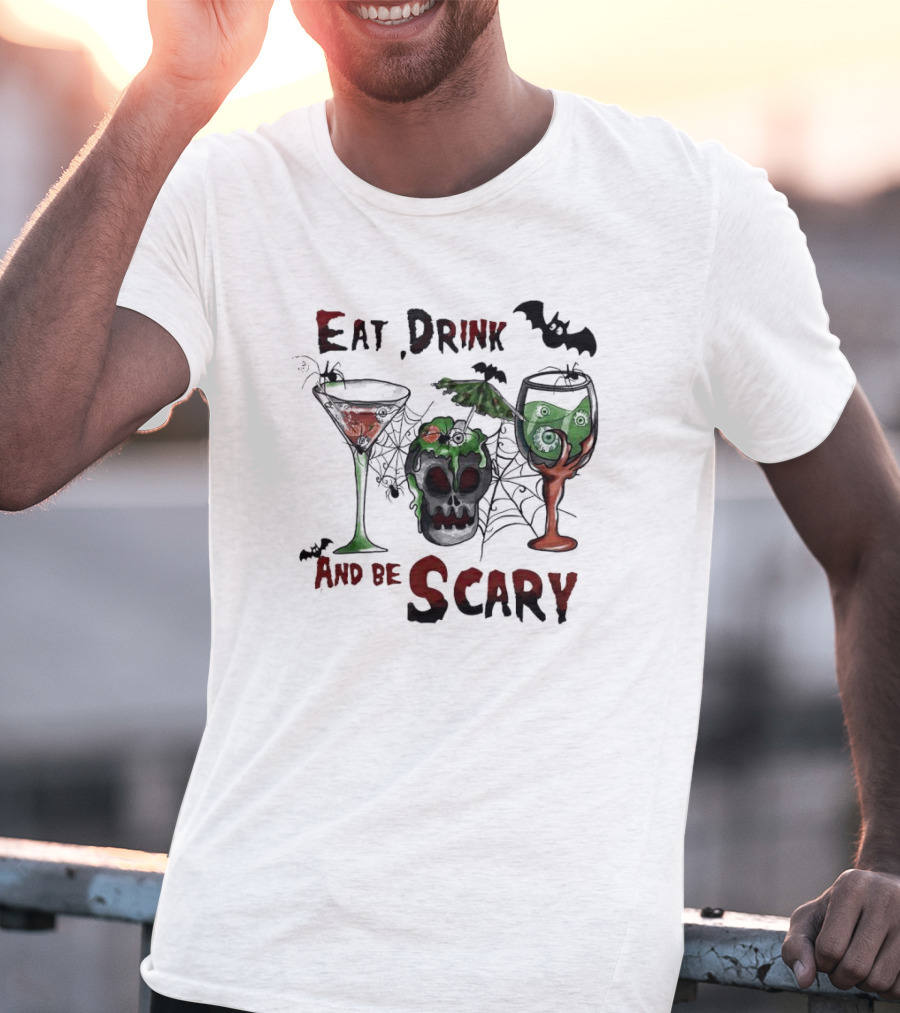 Eat Drink And Be Scary Halloween With Bat And Skull Cocktails T-Shirt