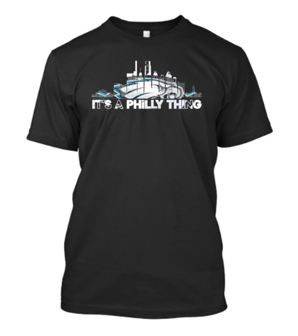 Skyline City It's A Philly Thing T-Shirt
