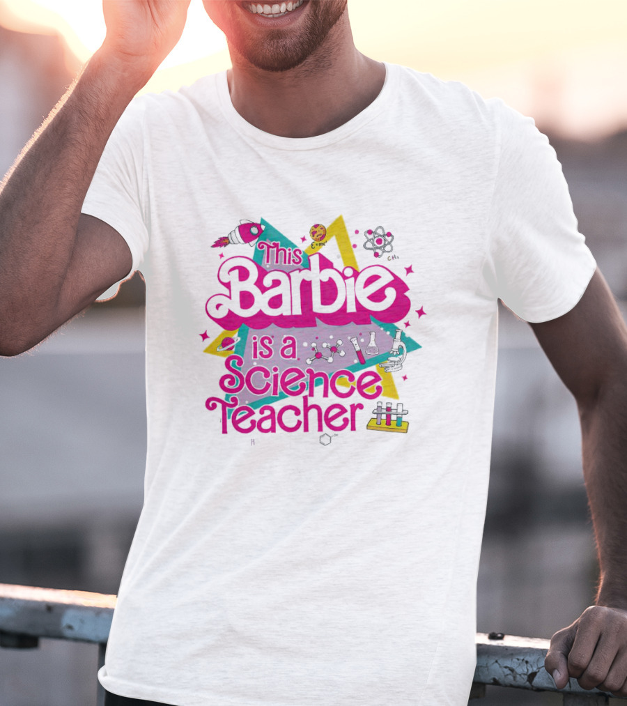This Barbie Is A Science Teacher Chemistry Lab Elements T-Shirt