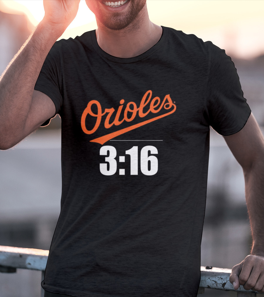 Orioles 3:16 Stone Cold Steve Austin Baltimore Orioles T-Shirt