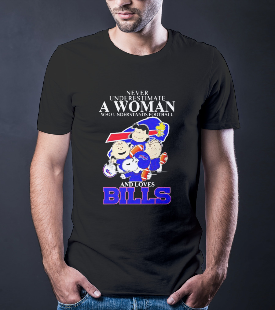 Never Underestimate A Woman Who Understands Football And Loves Bills Peanuts Characters T-Shirt