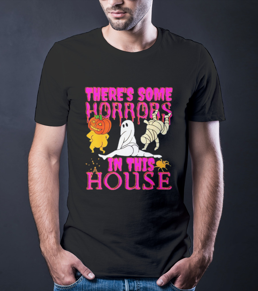 There’s Some Horrors In This House Halloween With Dancing Ghosts Pumpkins And Mummies T-Shirt
