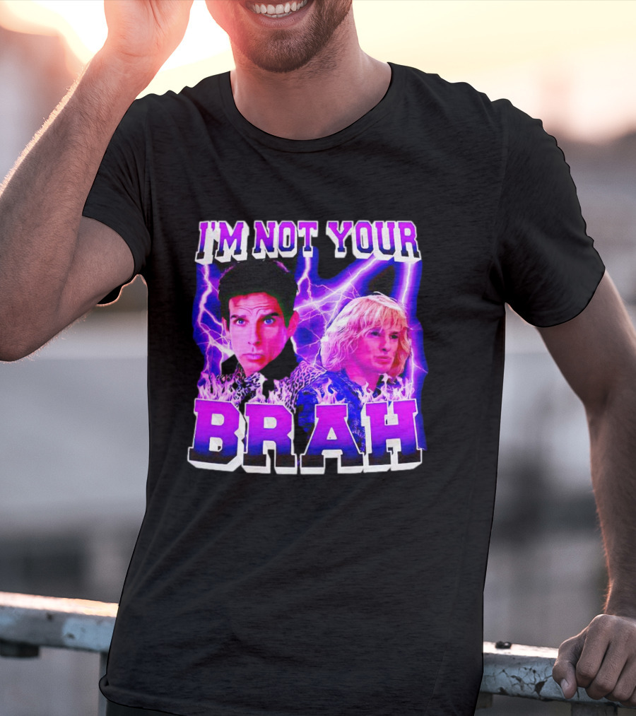 I'm Not Your Brah Zoolander Movie Derek Hansel Lightning T-Shirt