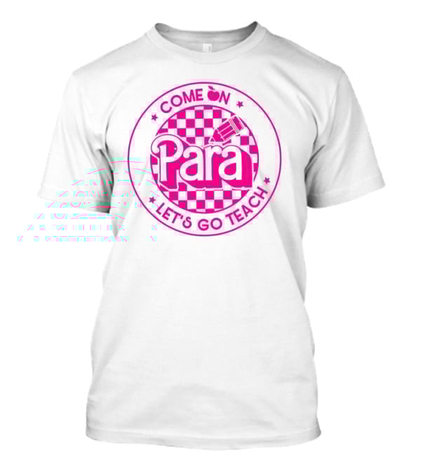 Come On Para Let's Go Teach Checkered Pencil Apple T-Shirt