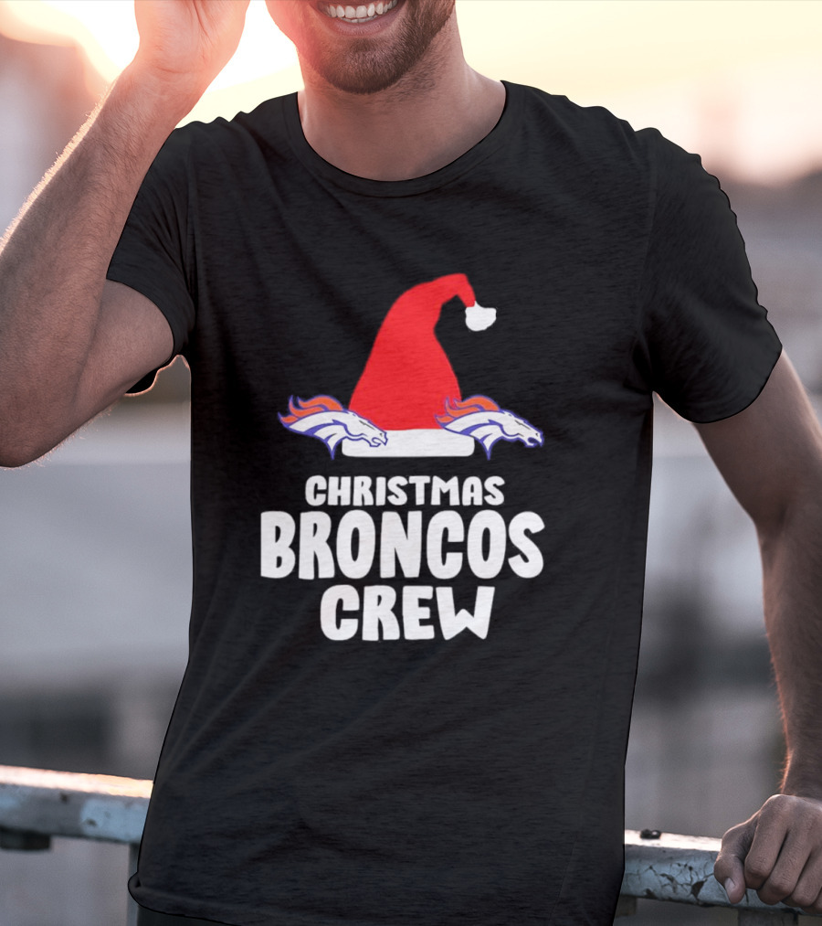 Christmas Broncos Crew Santa Hat T-Shirt