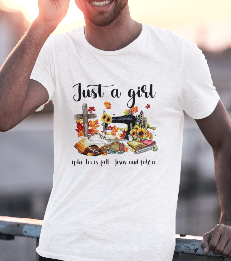 Just A Girl Who Loves Fall Jesus Cross Sewing Fabric T-Shirt