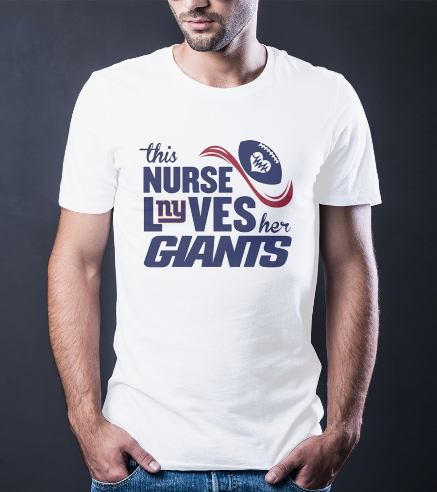 This Nurse Loves Her New York Giants Football T-Shirt